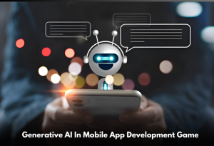 How Gen AI Changes the Mobile App Development Game